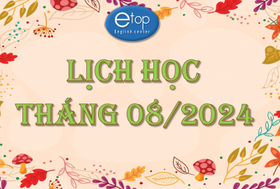 LỊCH HỌC THÁNG 08/2024